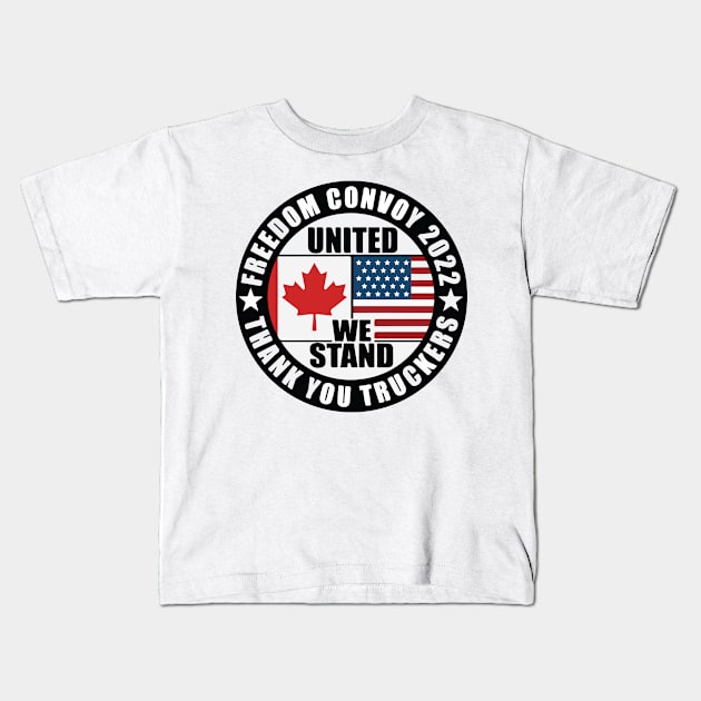 United We Stand Freedom Convoy 2022 Canadian Convoy Truckers Kids T-Shirt by Ene Alda